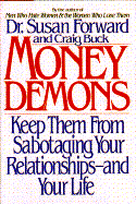 Money Demons - Forward, Susan, Dr.