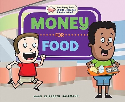 Money for Food - Salzmann, Mary Elizabeth