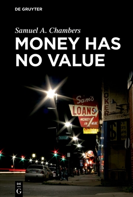 Money Has No Value - Chambers, Samuel a