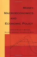 Money, Macroeconomics, and Economic Policy: Essays in Honor of James Tobin