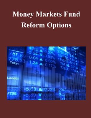 Money Markets Fund Reform Options - The Department of the Treasury