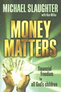 Money Matters Participant's Guide: Financial Freedom for All God's Children