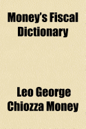 Money's Fiscal Dictionary