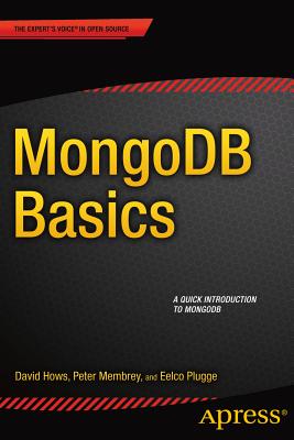 MongoDB Basics - Membrey, Peter, and Hows, David, and Plugge, Eelco