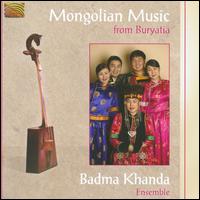 Mongolian Music From Buryatia - Badma Khanda Ensemble
