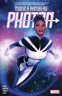 Monica Rambeau: Photon - Ewing, Eve L, and Werneck, Lucas