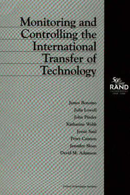 Monitoring and Controlling the International Transfer of Technology - Bonomo, James L, and Lowell, Julia, and Pinder, John