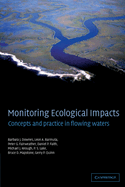 Monitoring Ecological Impacts: Concepts and Practice in Flowing Waters