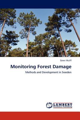 Monitoring Forest Damage - Wulff, Soren