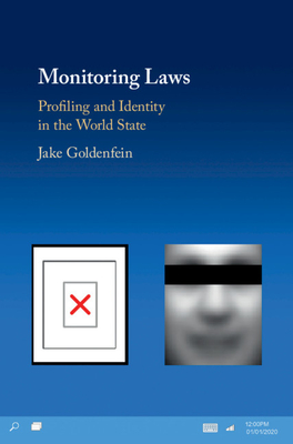 Monitoring Laws: Profiling and Identity in the World State - Goldenfein, Jake