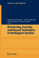 Monitoring, Security, and Rescue Techniques in Multiagent Systems