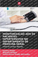 Monitorizao Adr de Pacientes Hipertensivos No Departamento de Medicina Geral