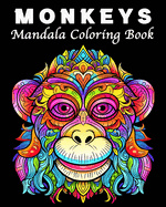 Monkey Coloring Book: 30 Unique Monkeys Coloring Book Patterns Stress Management and Relaxation