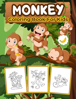 Monkey Coloring Book for Kids: Kids Coloring Book Filled with Monkey Designs, Cute Gift for Boys and Girls Ages 4-8 - Bmpublishing