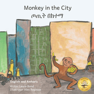 Monkey In The City: How to Outsmart An Umbrella Thief in Amharic and English