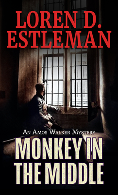 Monkey in the Middle - Estleman, Loren D