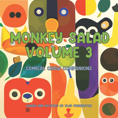 Monkey Salad Volume 3: Comical Chow Companions - Pennington, Vlad