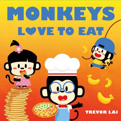 Monkeys Love to Eat - 