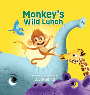 Monkey's Wild Lunch: Funny Rhyming Children's Picture Book About Animals, Kind Words & Friendship with English Language Arts Activities
