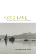 Mono Lake: From Dead Sea to Environmental Treasure