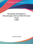 Monografia Stratigrafica E Paleontologica del Lias Nelle Provincie Venete (1880)