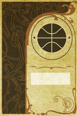 Monogram Basketball Notebook: Blank Journal Diary Log - Services, N D Author