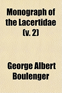 Monograph of the Lacertidae (V. 2)