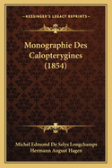 Monographie Des Calopterygines (1854)