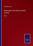 Monographs of the Diptera of North America: Part 2