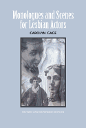 Monologues and Scenes for Lesbian Actors: Revised and Expanded