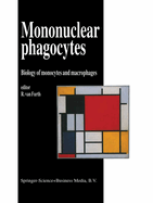 Mononuclear Phagocytes: Biology of Monocytes and Macrophages