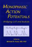 Monophasic Action Potential Recordings: Bridging Cell and Bedside