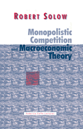 Monopolistic Competition and Macroeconomic Theory