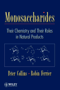 Monosaccharides - Their Chemistry & Their Roles in Natural Products (E-Book)