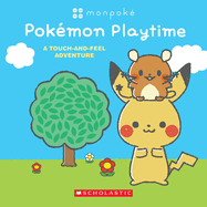 Monpoke: Pokmon Playtime (Touch-and-Feel Book)