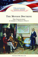 Monroe Doctrine: The Cornerstone of American Foreign Policy