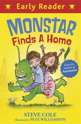 Monstar Finds a Home - Cole, Steve