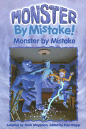 Monster by Mistake