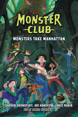 Monster Club: Monsters Take Manhattan - Aronofsky, Darren, and Handel, Ari, and Rubin, Lance