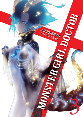Monster Girl Doctor (Light Novel) Vol. 3 - Origuchi, Yoshino