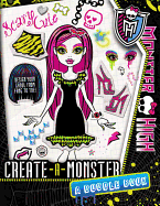 Monster High: Create-A-Monster: A Doodle Book
