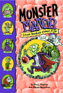 Monster Manor: Count Snobula Vamps It Up - Book #6 - Martin, Paul, PH.D., and Boisteau, Manu
