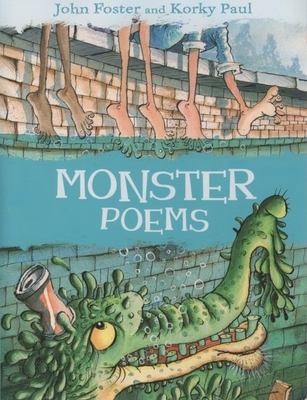 Monster Poems - Foster, John, and Paul, Korky
