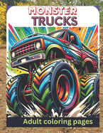 Monster Truck Adult Coloring Pages: Monster Truck Coloring Page Bundle Unique Monster Truck Art for Relaxation and Fun 25 Monster Truck Designs