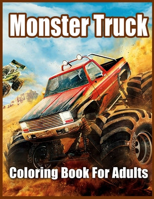 Monster Truck Coloring Book for Adults: Coloring Book for Stress Relief and Relaxation - Press, Lenard Vinci