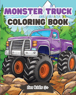 Monster Truck Coloring Book for Kids 5+: Big car activity book for boys and girls