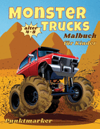 Monster Trucks F?rbung Buch Punktmarker Geschicklichkeit mit der Schere: Kinder-Malbuch mit Monster Trucks, Autos f?r Kleinkinder, Aufgabenheft f?r Jungen