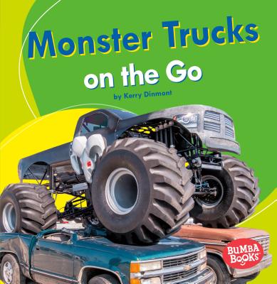 Monster Trucks on the Go - Dinmont, Kerry