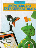 Monsters and Extraterrestrials
