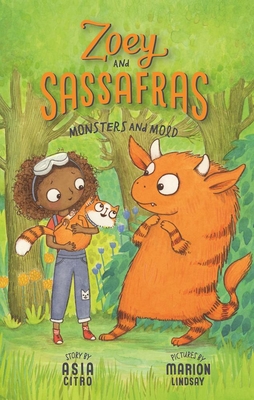 Monsters and Mold: Zoey and Sassafras #2 - Citro, Asia, Ed, M Ed